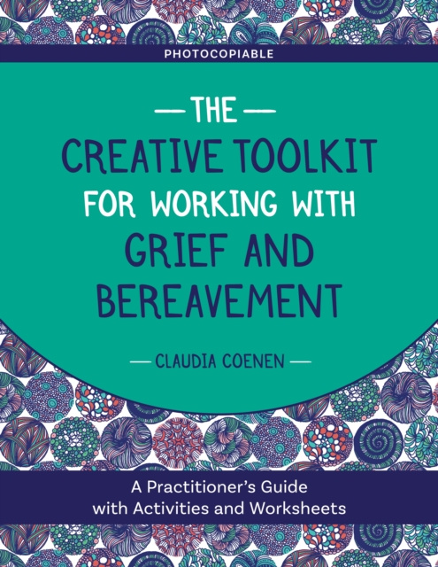E-kniha Creative Toolkit for Working with Grief and Bereavement Claudia Coenen