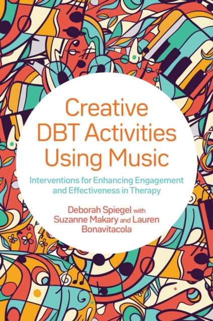 E-book Creative DBT Activities Using Music Deborah Spiegel