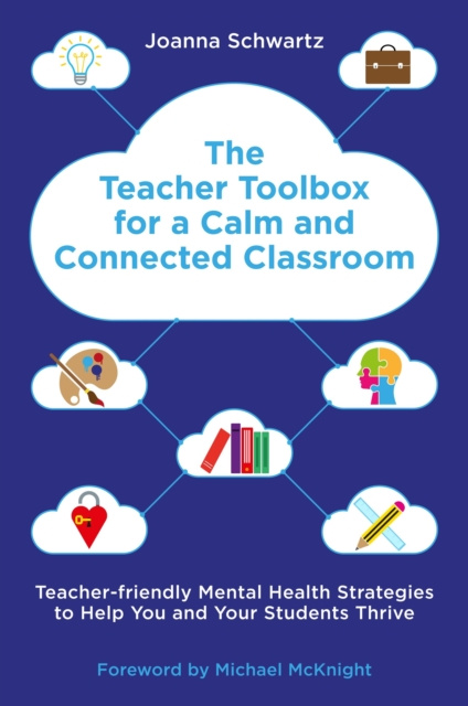 E-book Teacher Toolbox for a Calm and Connected Classroom Joanna Schwartz