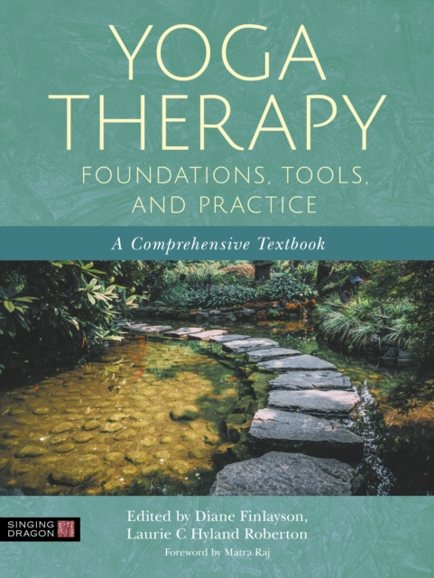 E-kniha Yoga Therapy Foundations, Tools, and Practice Laurie Hyland Robertson