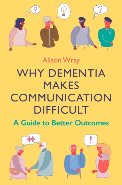 E-book Why Dementia Makes Communication Difficult Alison Wray