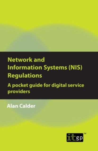 E-kniha Network and Information Systems (NIS) Regulations - A pocket guide for digital service providers Alan Calder