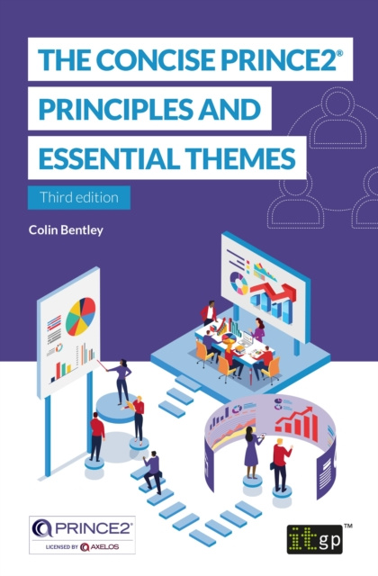 E-kniha Concise PRINCE2(R) - Principles and essential themes Colin Bentley