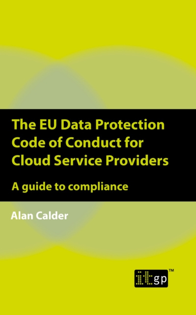 E-kniha EU Data Protection Code of Conduct for Cloud Service Providers Alan Calder