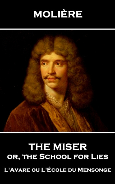 E-Book Miser, or, the School for Lies Moliere