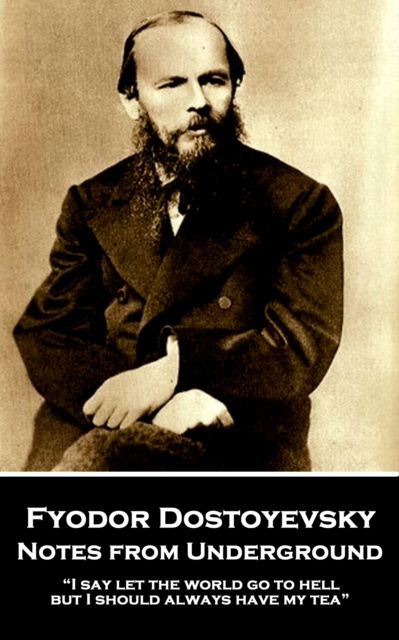 E-knjiga Notes from Underground Fyodor Dostoyevsky