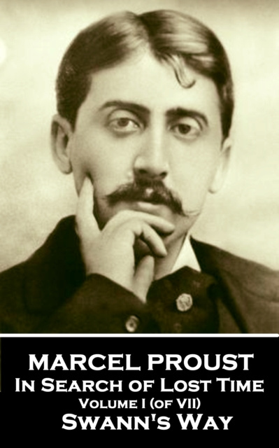 E-Book Swann's Way - In Search of Lost Time - Volume I Marcel Proust