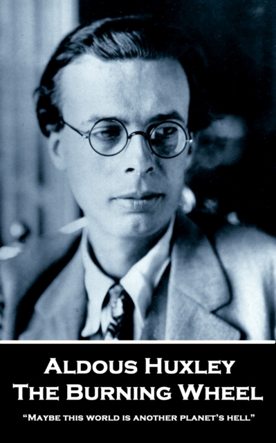 E-knjiga Burning Wheel Aldous Huxley