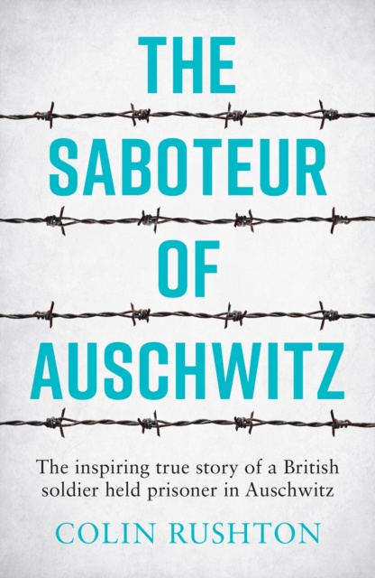 E-kniha Saboteur of Auschwitz Colin Rushton