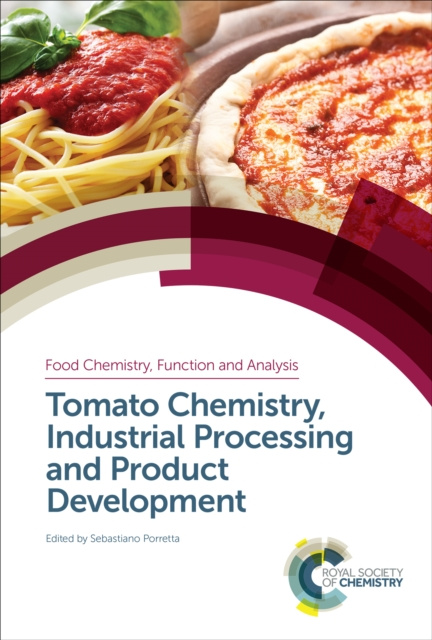 E-Book Tomato Chemistry, Industrial Processing and Product Development Sebastiano Porretta