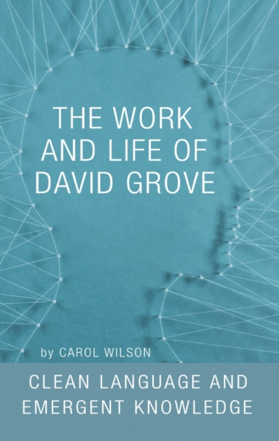 E-book Work and Life of David Grove Carol Wilson