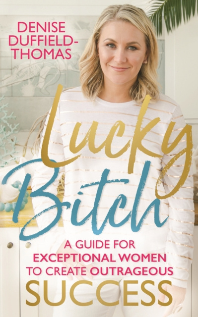 E-kniha Lucky Bitch Denise Duffield-Thomas
