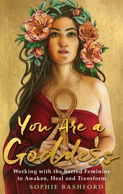 E-kniha You Are a Goddess Sophie Bashford