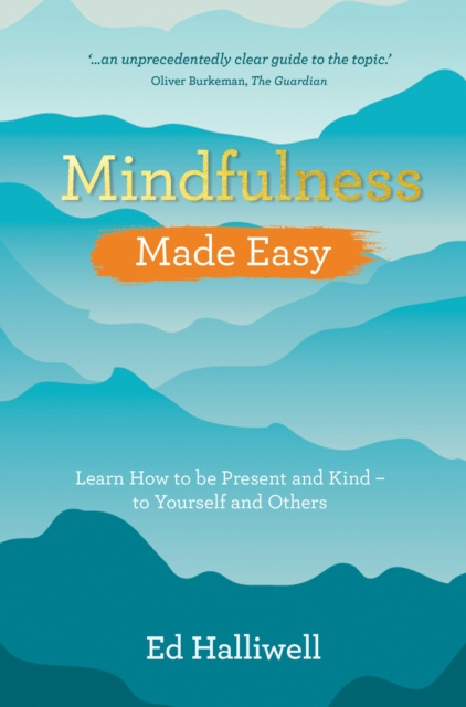 E-knjiga Mindfulness Made Easy Ed Halliwell