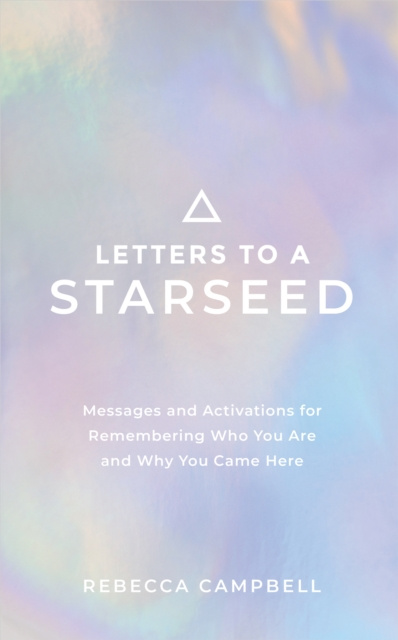 E-kniha Letters to a Starseed Rebecca Campbell