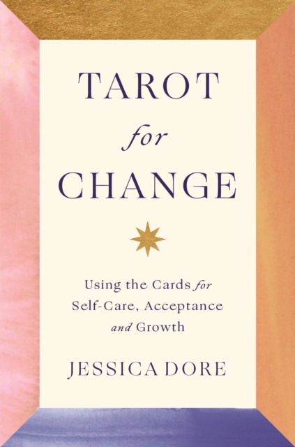 E-kniha Tarot for Change Jessica Dore
