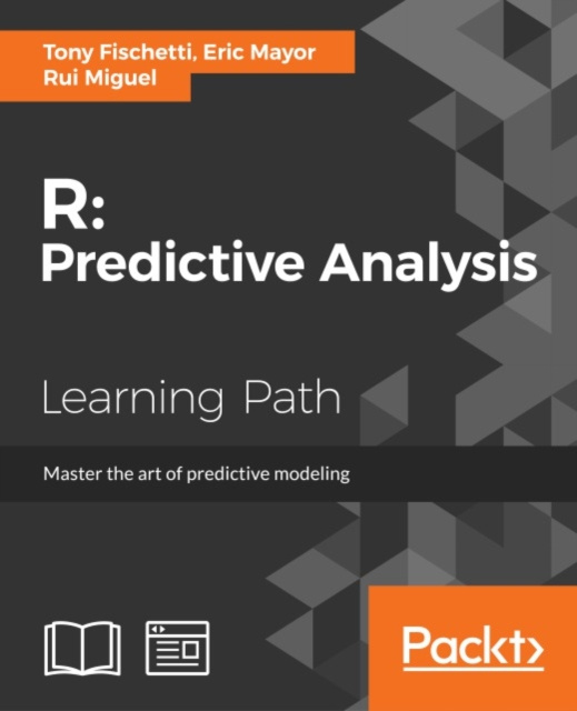 E-book R: Predictive Analysis Tony Fischetti
