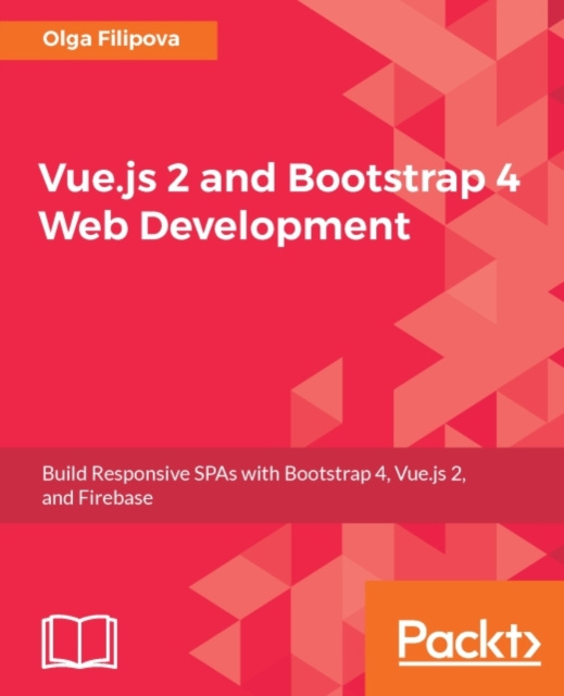 E-kniha Vue.js 2 and Bootstrap 4 Web Development Olga Filipova