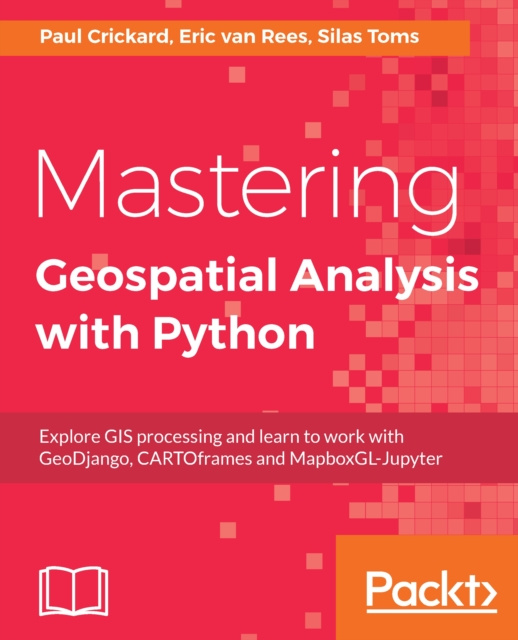 E-knjiga Mastering Geospatial Analysis with Python Toms Silas Toms