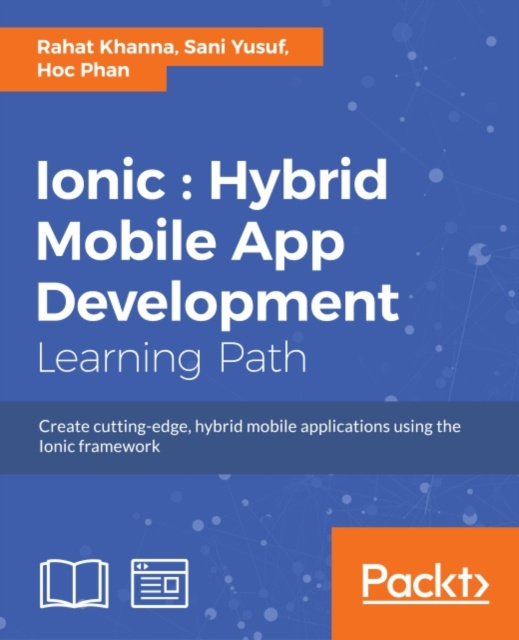 E-book Ionic : Hybrid Mobile App Development Rahat Khanna
