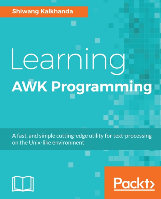 E-knjiga Learning AWK Programming Kalkhanda Shiwang Kalkhanda