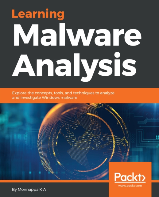 E-knjiga Learning Malware Analysis K A Monnappa K A