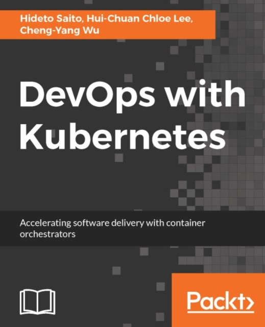 E-knjiga DevOps with Kubernetes Hideto Saito