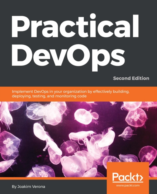 E-knjiga Practical DevOps, Second Edition Verona Joakim Verona