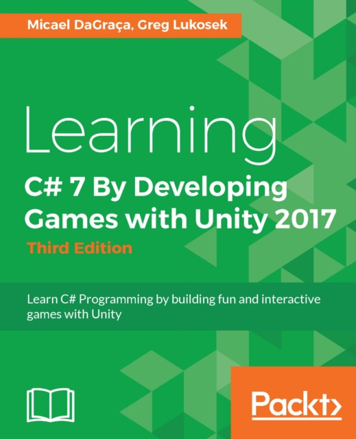 E-knjiga Learning C# 7 By Developing Games with Unity 2017 - Third Edition Koncar Predrag Koncar