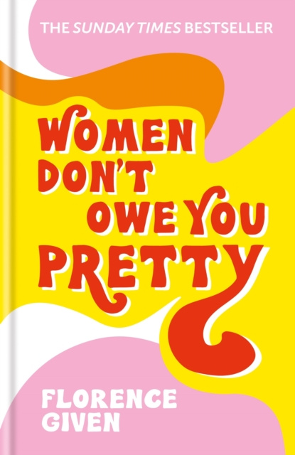 E-kniha Women Don't Owe You Pretty Florence Given