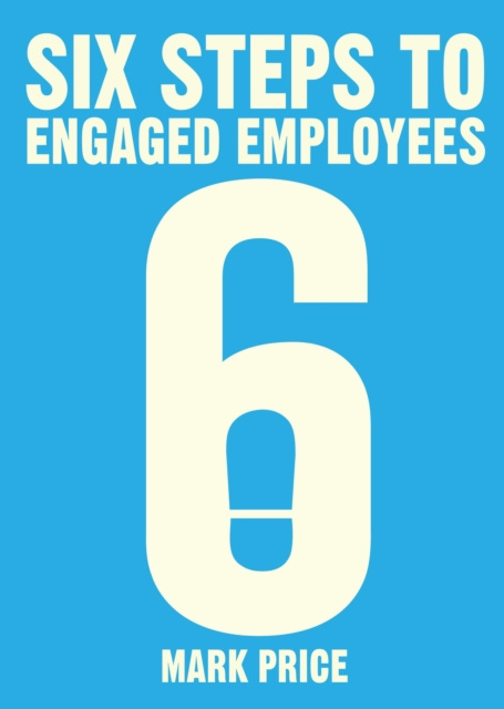 E-kniha Six Steps to Engaged Employees Mark Price