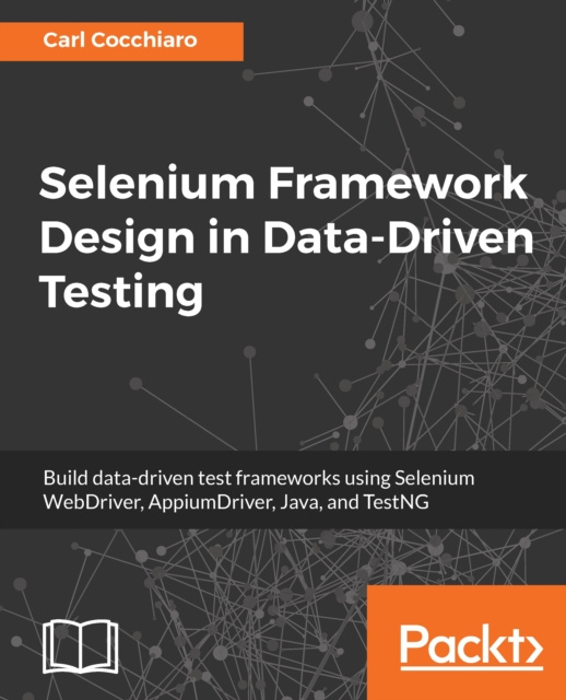 E-knjiga Selenium Framework Design in Data-Driven Testing Cocchiaro Carl Cocchiaro