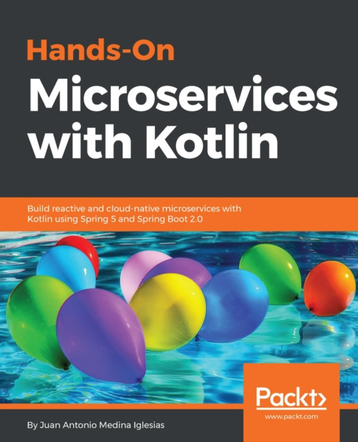 E-knjiga Hands-On Microservices with  Kotlin Medina Iglesias Juan Antonio Medina Iglesias