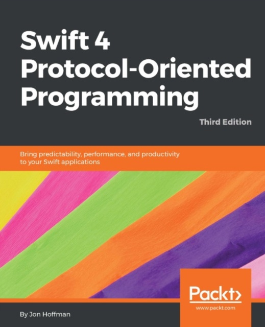 E-knjiga Swift 4 Protocol-Oriented Programming - Third Edition Jon Hoffman