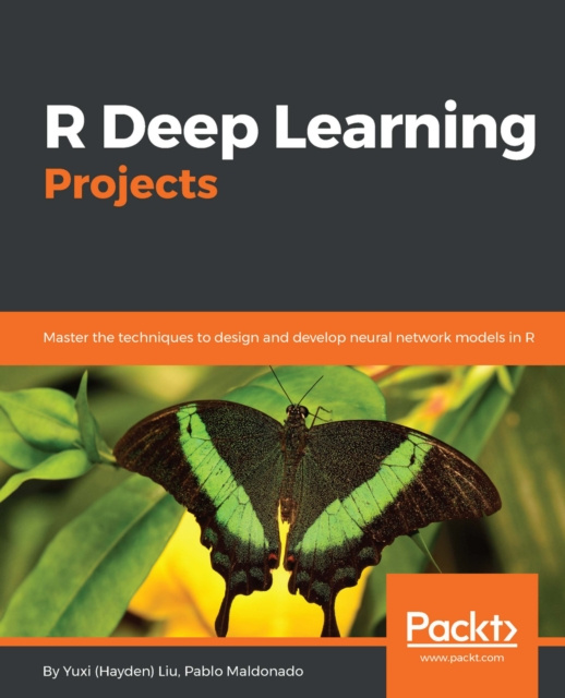 E-knjiga R Deep Learning Projects Liu Yuxi (Hayden) Liu