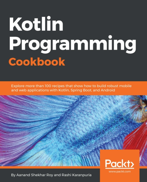 E-knjiga Kotlin Programming Cookbook Karanpuria Rashi Karanpuria