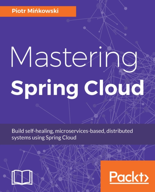 E-knjiga Mastering Spring Cloud Minkowski Piotr Minkowski