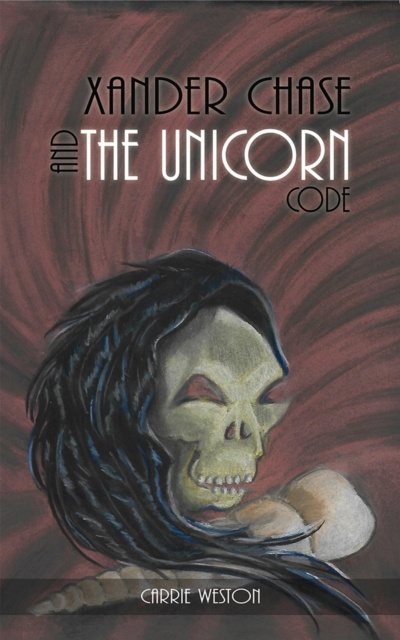 E-kniha Xander Chase and the Unicorn Code Carrie Weston