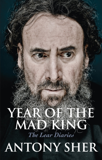 E-Book Year of the Mad King: The Lear Diaries Antony Sher