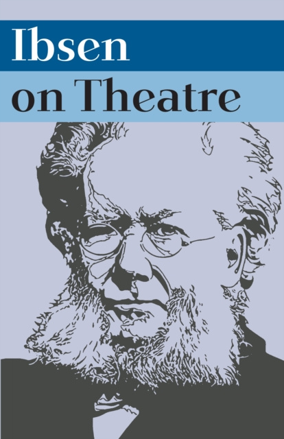E-book Ibsen on Theatre Frode Helland