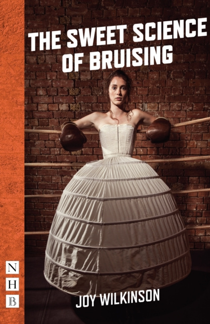 E-Book Sweet Science of Bruising (NHB Modern Plays) Joy Wilkinson
