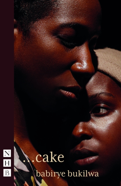 E-Book ... cake (NHB Modern Plays) babirye bukilwa