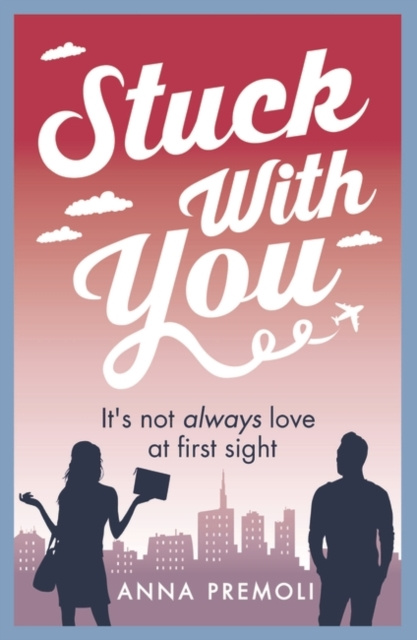 E-Book Stuck with You Anna Premoli