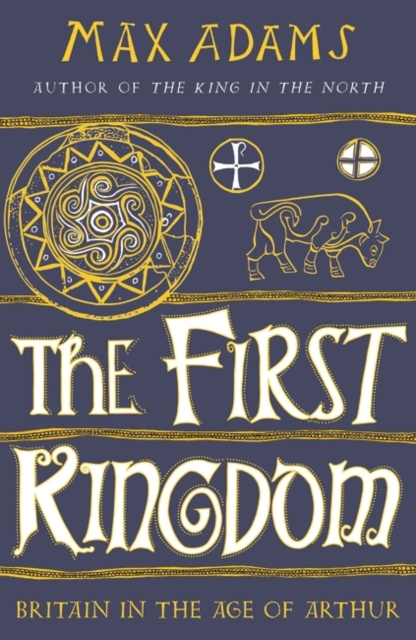 E-book First Kingdom Max Adams