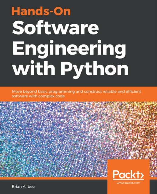 E-knjiga Hands-On Software Engineering with Python Allbee Brian Allbee