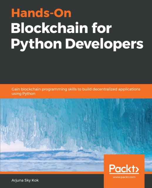E-kniha Hands-On Blockchain for Python Developers Kok Arjuna Sky Kok