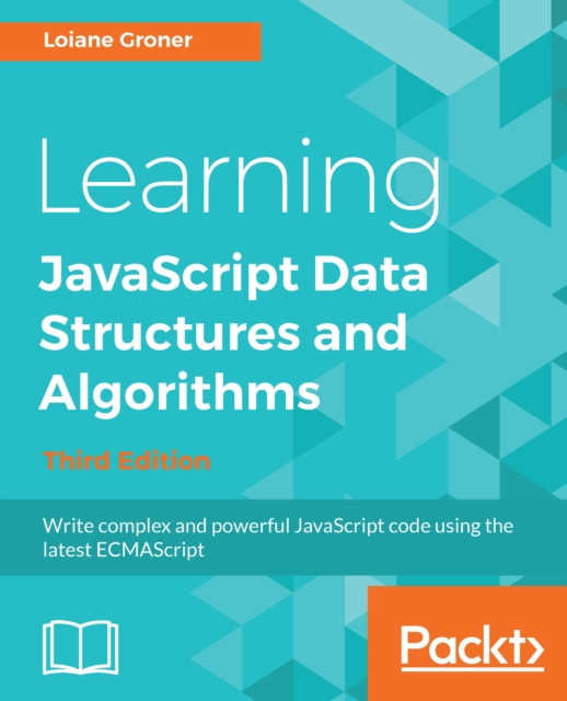 E-Book Learning JavaScript Data  Structures and Algorithms Groner Loiane Groner