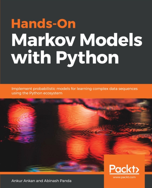E-knjiga Hands-On Markov Models with Python Ankan Ankur Ankan