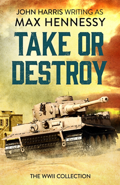 E-book Take or Destroy Max Hennessy