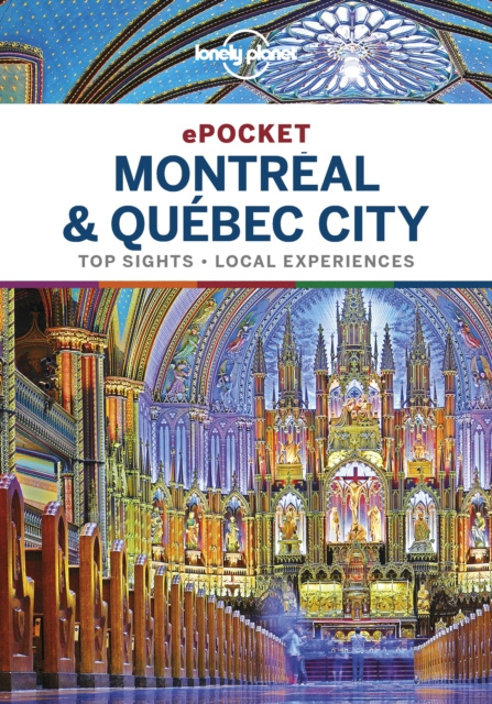 E-Book Lonely Planet Pocket Montreal & Quebec City Lonely Planet Lonely Planet